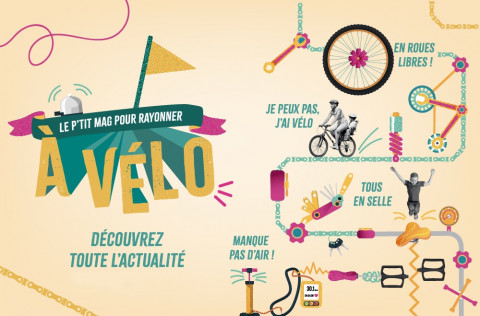 Avec "Le P'tit Mag", retrouvez les actus vélo locales ! (édition #4) 