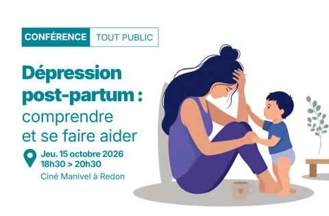 Dépression post partum : comprendre et se faire aider - Conférence jeudi 15 octobre à Redon